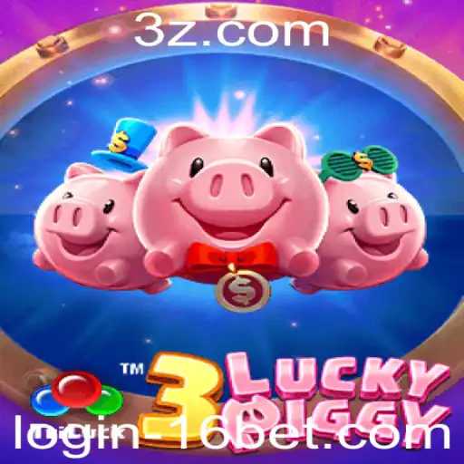 3LUCKYPIGGY - O Guia Definitivo para o Jogo de Sucesso da 16bet