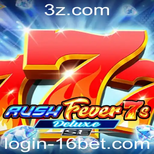 Descubra a Emoção do Jogo Slot RushFever7sDeluxeSE com a Estratégia 16bet