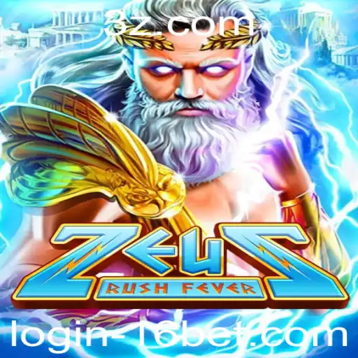 Descubra Tudo Sobre o Jogo ZeusRushFever e a Palavra-Chave 16bet